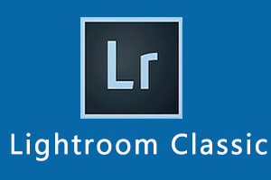 Lightroom Classic中文直装版_绿色版_破解版LR cs6/2017/2018/2019/2020/2021/2022/2023